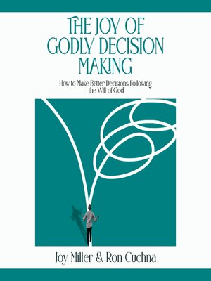 cover image of The Joy of Godly Decision Making